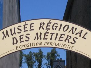 Musée Régional des Métiers